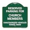 Signmission Reserved Parking for Church Members Unauthorized Vehicles Towed Away, Green & White, GW-1818-23125 A-DES-GW-1818-23125 - alternate 1